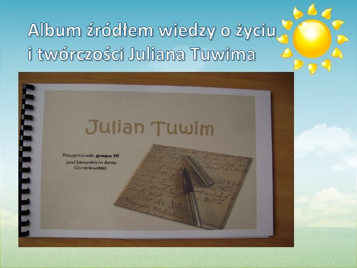 Album źródłem wiedzy o życiu i twórczości Juliana Tuwima 