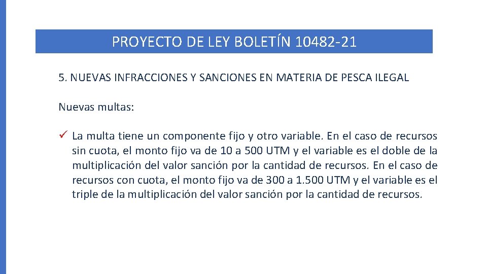 PROYECTO DE LEY BOLETÍN 10482 -21 5. NUEVAS INFRACCIONES Y SANCIONES EN MATERIA DE