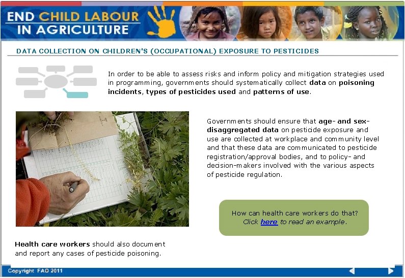 DATA COLLECTION ON CHILDREN'S (OCCUPATIONAL) EXPOSURE TO PESTICIDES In order to be able to