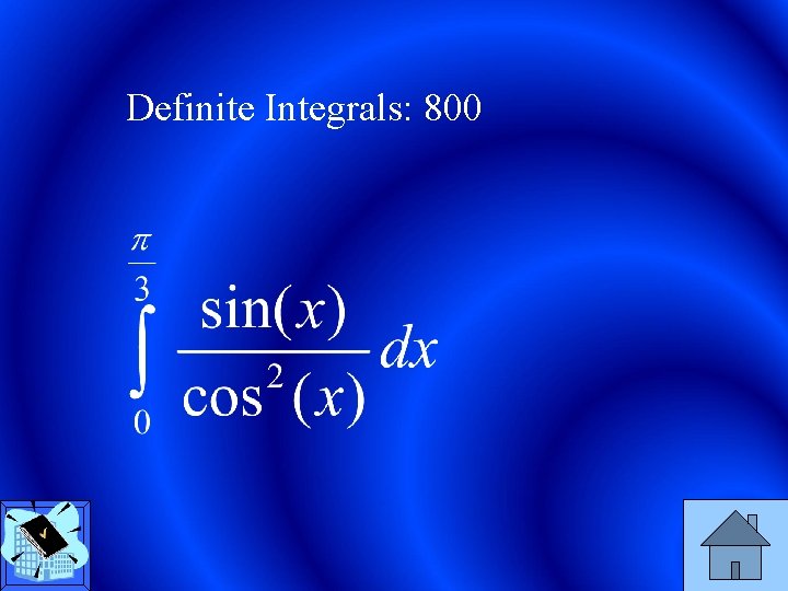 Definite Integrals: 800 