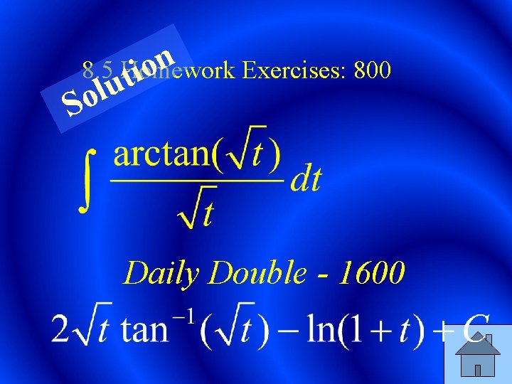 n 8. 5 Homework Exercises: 800 o ti u l So Daily Double -