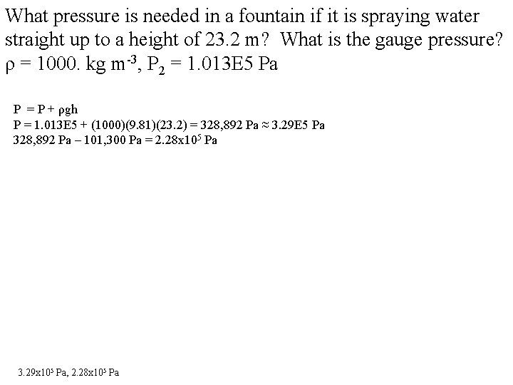 What pressure is needed in a fountain if it is spraying water straight up