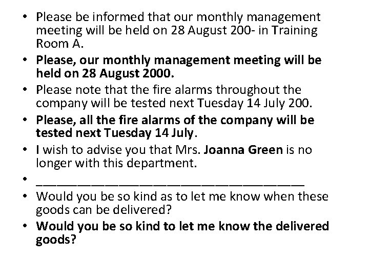  • Please be informed that our monthly management meeting will be held on