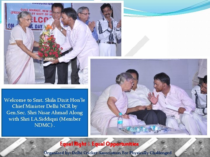 Welcome to Smt. Shila Dixit Hon’le Chief Minister Delhi NCR by Gen. Sec. Shri