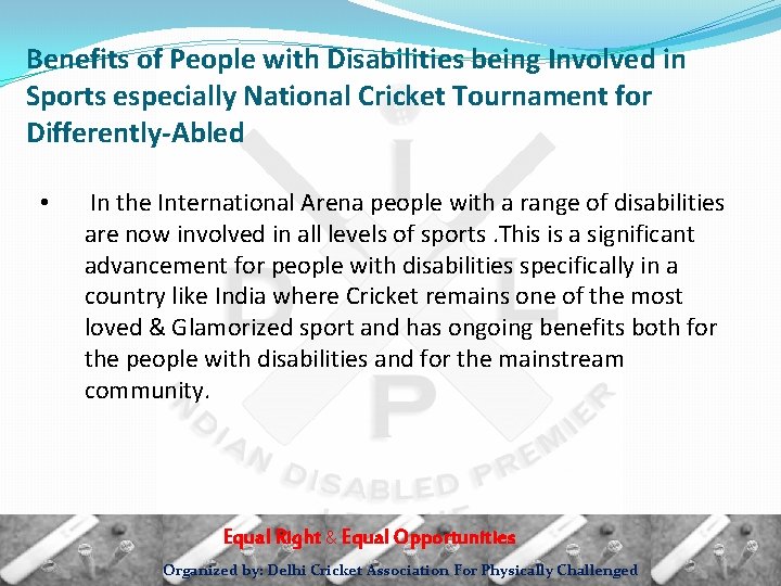 Benefits of People with Disabilities being Involved in Sports especially National Cricket Tournament for