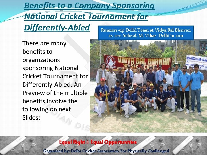 Benefits to a Company Sponsoring National Cricket Tournament for Differently-Abled Runners-up Delhi Team at