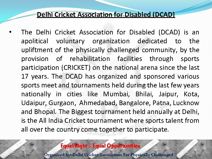 Delhi Cricket Association for Disabled (DCAD) • The Delhi Cricket Association for Disabled (DCAD)