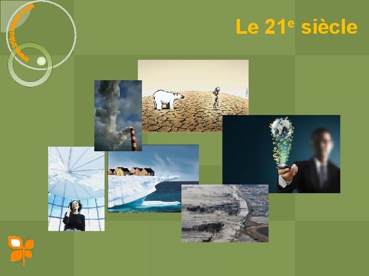 Le 21 e siècle 