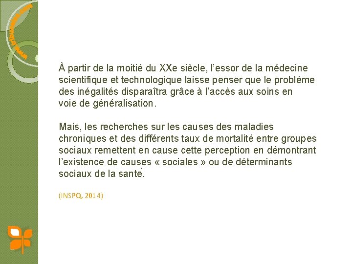 À partir de la moitié du XXe siècle, l’essor de la médecine scientifique et