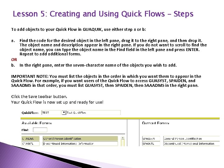 Lesson 5: Creating and Using Quick Flows - Steps To add objects to your