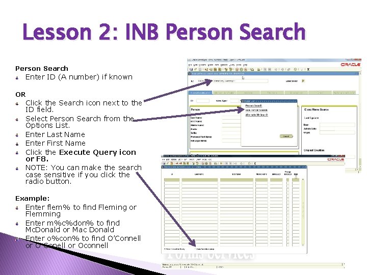 Lesson 2: INB Person Search Enter ID (A number) if known OR Click the