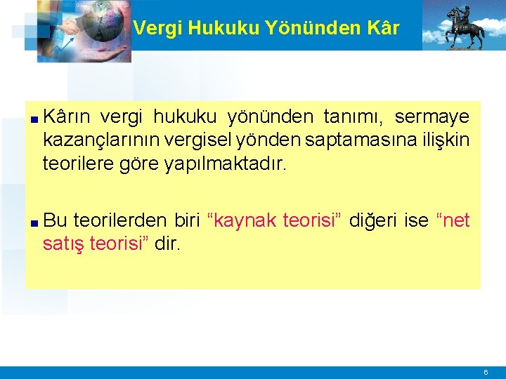 Vergi Hukuku Yönünden Kâr ■ Kârın vergi hukuku yönünden tanımı, sermaye kazançlarının vergisel yönden