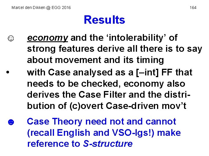 Marcel den Dikken @ EGG 2016 164 Results ☺ • ☻ economy and the