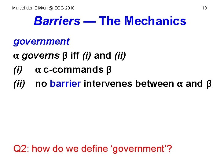 Marcel den Dikken @ EGG 2016 18 Barriers — The Mechanics government α governs