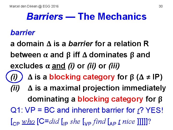 Marcel den Dikken @ EGG 2016 30 Barriers — The Mechanics barrier a domain