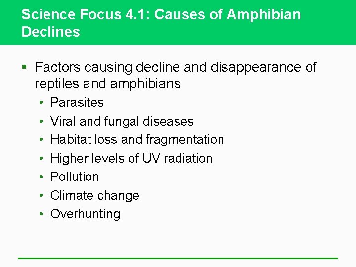 Science Focus 4. 1: Causes of Amphibian Declines § Factors causing decline and disappearance