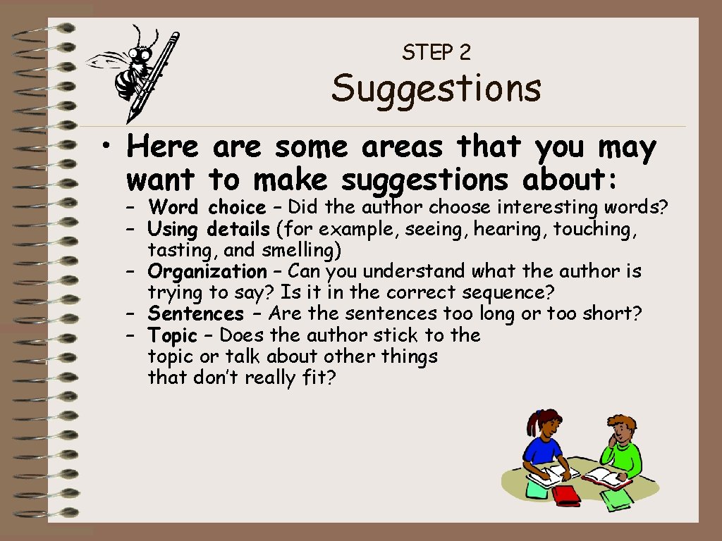 STEP 2 Suggestions • Here are some areas that you may want to make STEP 2 Suggestions • Here are some areas that you may want to make