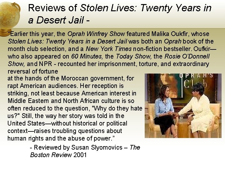 Reviews of Stolen Lives: Twenty Years in a Desert Jail “Earlier this year, the