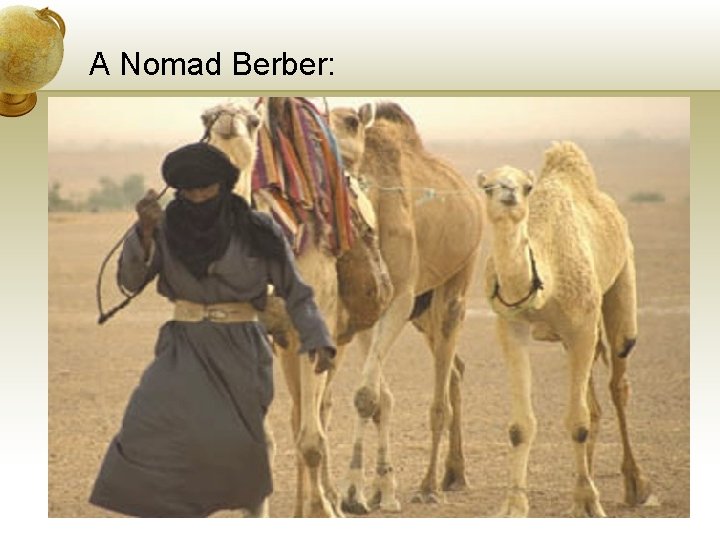 A Nomad Berber: 