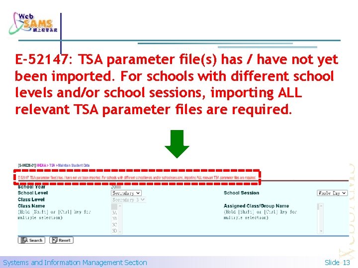 E-52147: TSA parameter file(s) has / have not yet been imported. For schools with