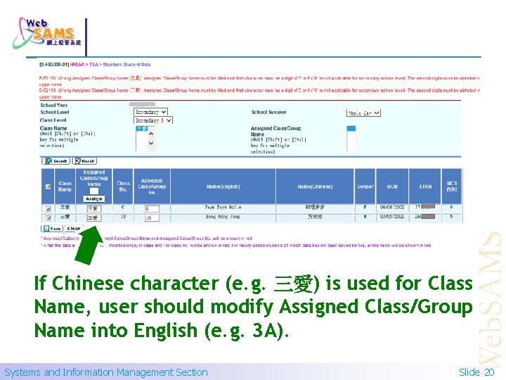 If Chinese character (e. g. 三愛) is used for Class Name, user should modify