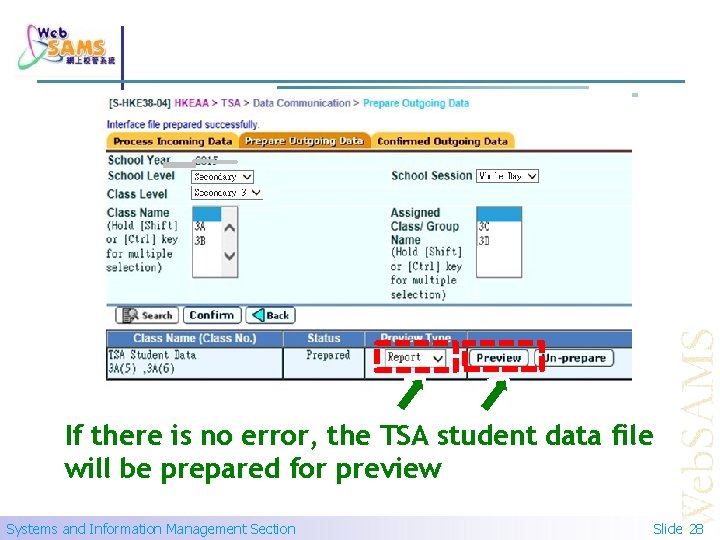 If there is no error, the TSA student data file will be prepared for