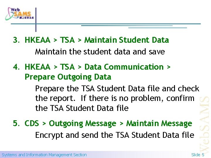 3. HKEAA > TSA > Maintain Student Data Maintain the student data and save