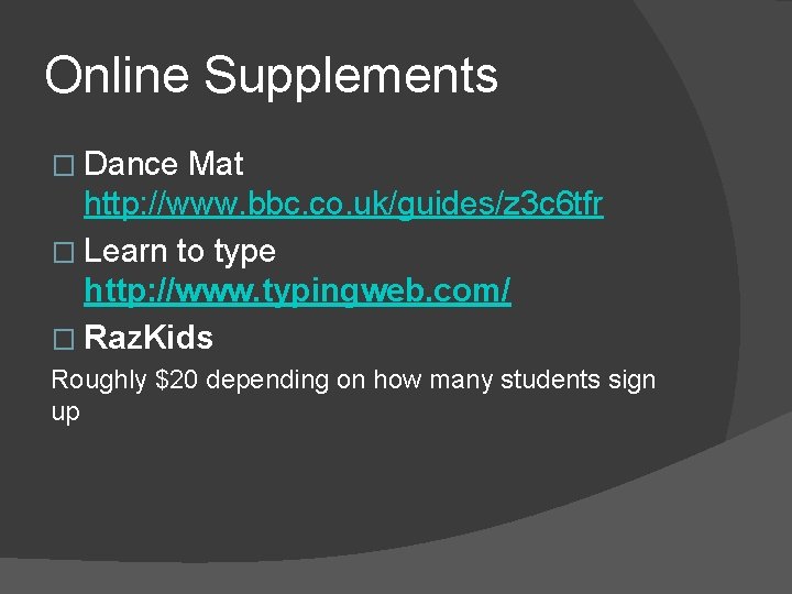 Online Supplements � Dance Mat http: //www. bbc. co. uk/guides/z 3 c 6 tfr