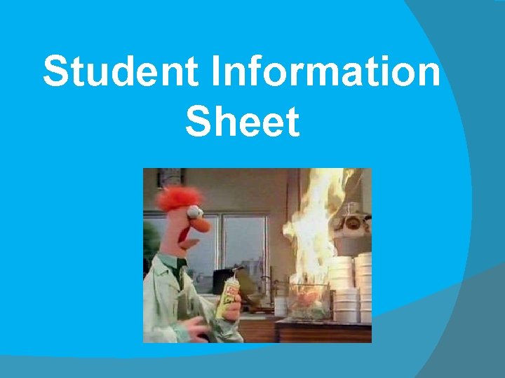 Student Information Sheet 