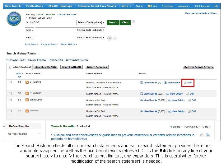 The Search History reflects all of our search statements and each search statement provides The Search History reflects all of our search statements and each search statement provides