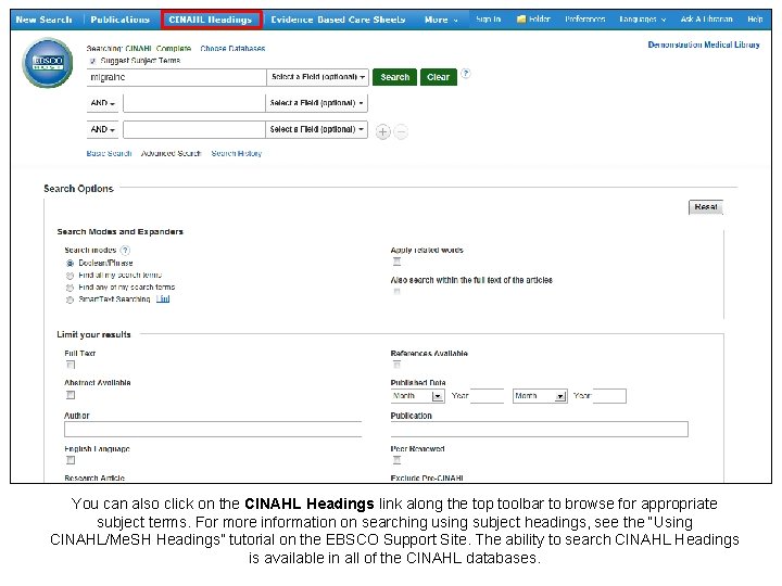 You can also click on the CINAHL Headings link along the top toolbar to You can also click on the CINAHL Headings link along the top toolbar to