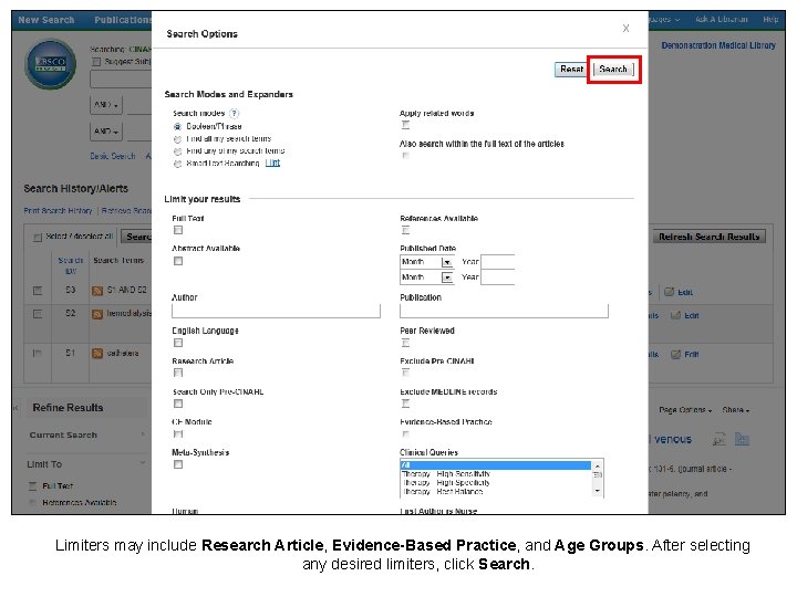 Limiters may include Research Article, Evidence-Based Practice, and Age Groups. After selecting any desired Limiters may include Research Article, Evidence-Based Practice, and Age Groups. After selecting any desired