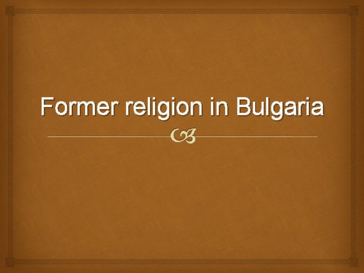 Former religion in Bulgaria 