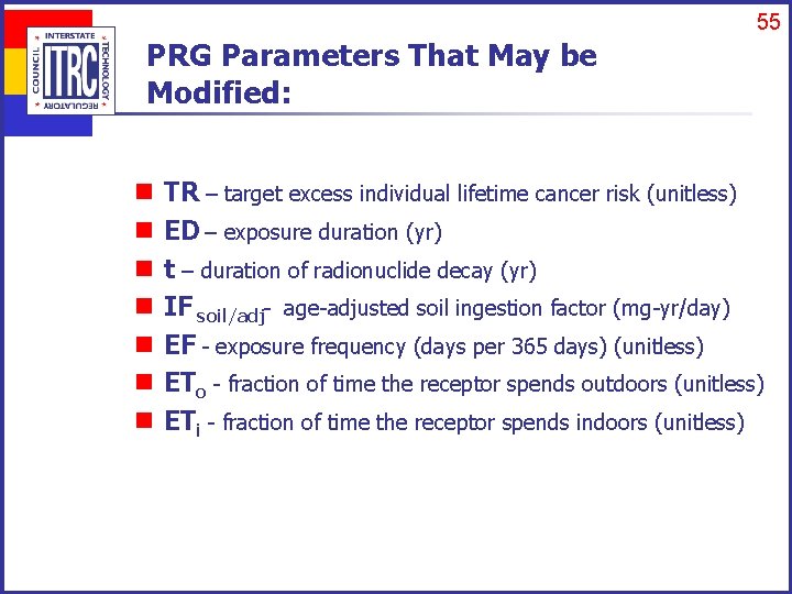 55 PRG Parameters That May be Modified: n n n n TR – target