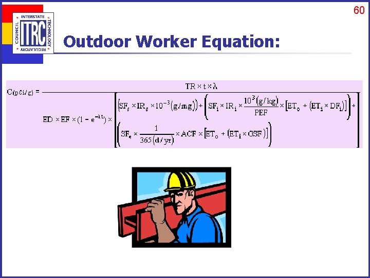 60 Outdoor Worker Equation: 