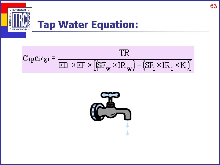 63 Tap Water Equation: 