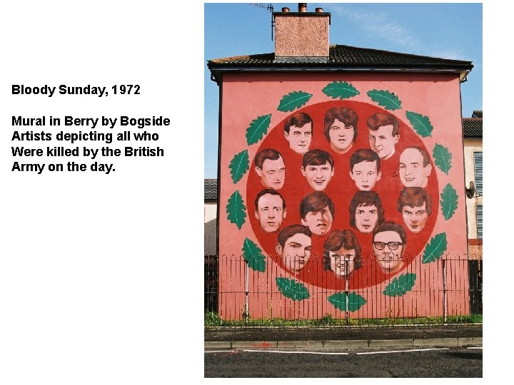 Bloody Sunday, 1972 Mural in Berry by Bogside Artists depicting all who Were killed