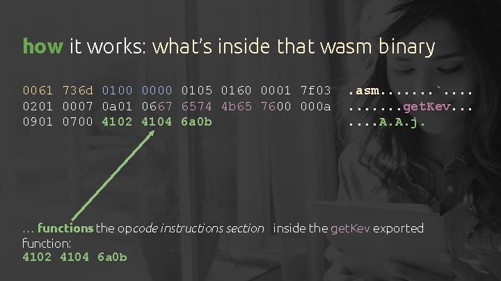 how it works: what’s inside that wasm binary 0061 736 d 0100 0000 0105