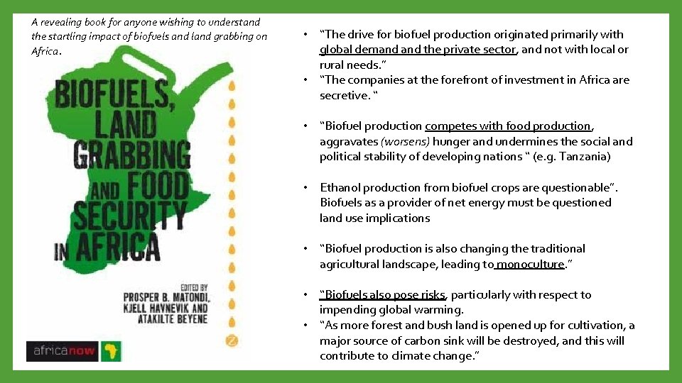 A revealing book for anyone wishing to understand the startling impact of biofuels and