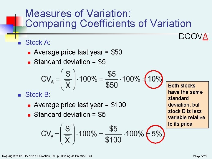 Measures of Variation: Comparing Coefficients of Variation n n Stock A: n Average price