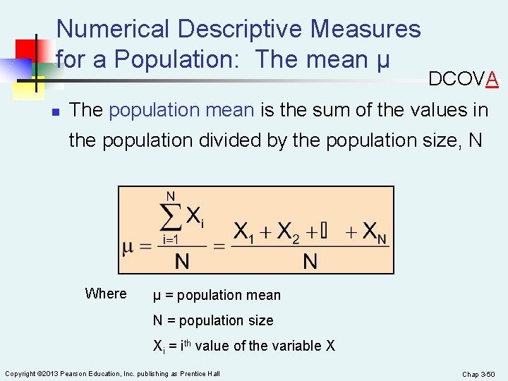 Numerical Descriptive Measures for a Population: The mean µ n DCOVA The population mean