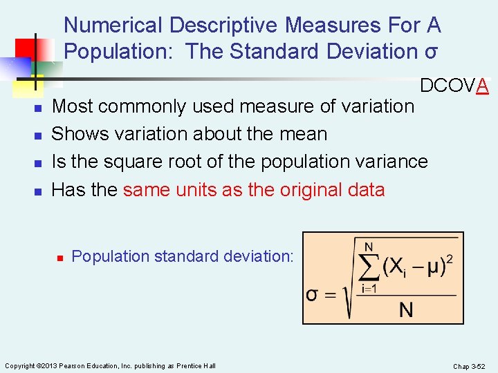 Numerical Descriptive Measures For A Population: The Standard Deviation σ DCOVA n n Most