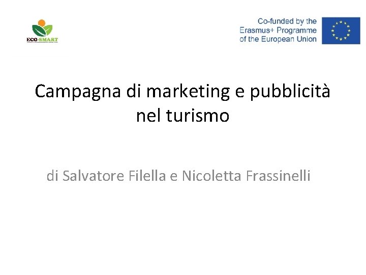 Campagna di marketing e pubblicità nel turismo di Salvatore Filella e Nicoletta Frassinelli 