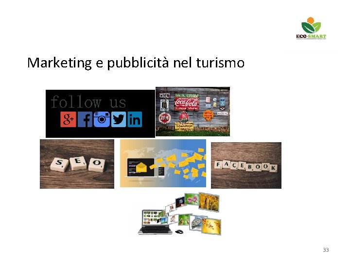 Marketing e pubblicità nel turismo 33 