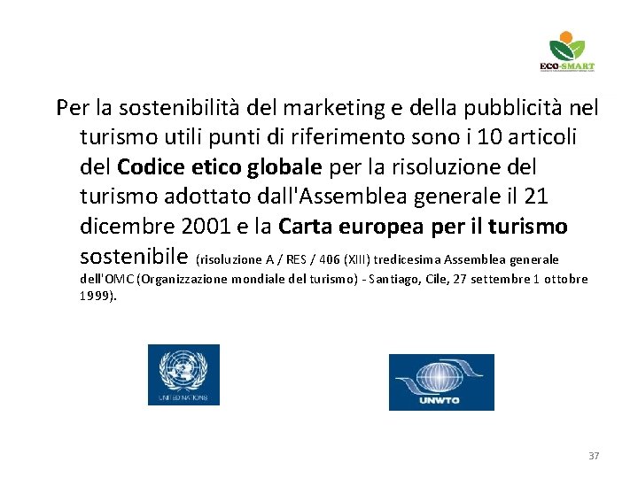 Per la sostenibilità del marketing e della pubblicità nel turismo utili punti di riferimento