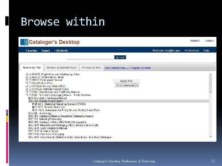 Browse within Cataloger's Desktop: Preferences & Browsing 13 