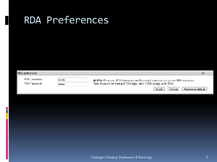 RDA Preferences Cataloger's Desktop: Preferences & Browsing 8 