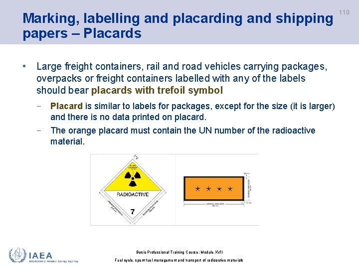 Marking, labelling and placarding and shipping papers – Placards • Large freight containers, rail