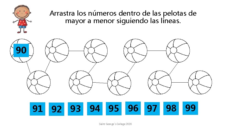 Arrastra los números dentro de las pelotas de mayor a menor siguiendo las líneas.