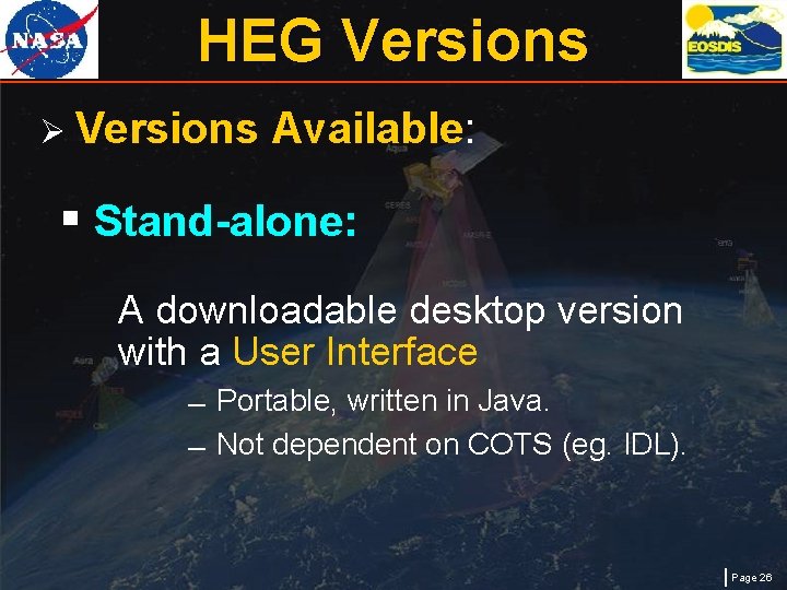 HEG Versions Ø Versions Available: § Stand-alone: A downloadable desktop version with a User